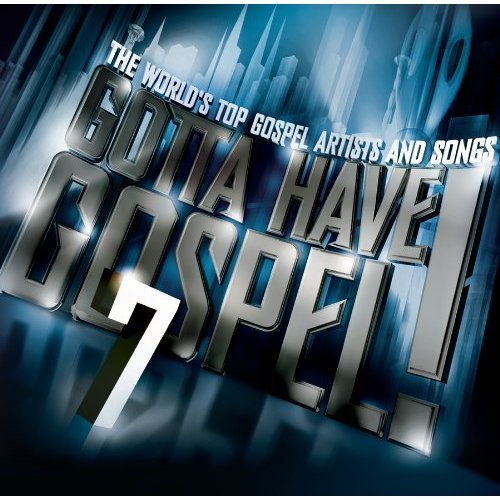 Cover for Gotta Have Gospel! · Gotta Have Gospel 7 (CD) [Enhanced edition] (2011)