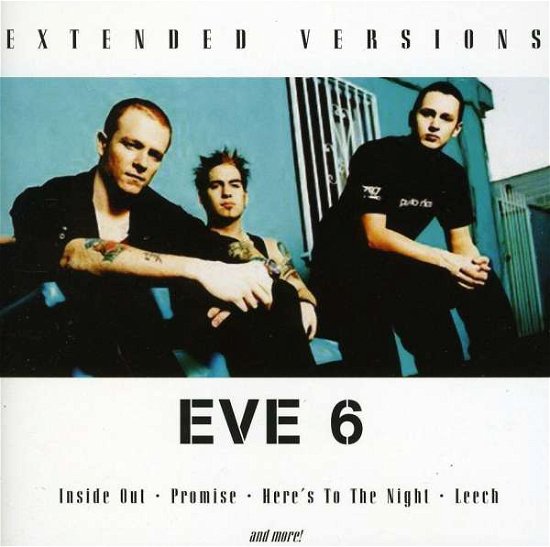 Cover for Eve 6 · Extended Versions (CD) (2010)