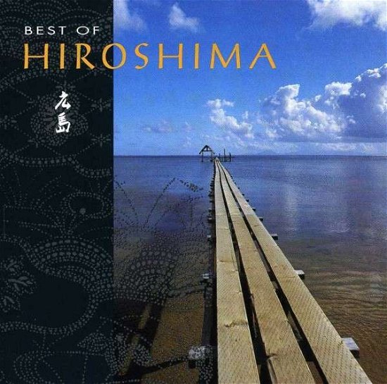Best of - Hiroshima - Musik - Sony - 0886978805126 - 27. september 1994