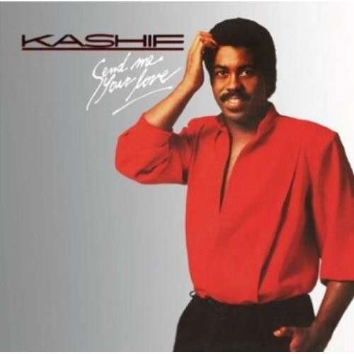 Cover for Kashif · Kashif-send Me Your Love (CD) [Bonus Tracks edition] (2016)