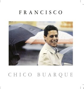 Cover for Chico Buarque · Francisco (CD) (2018)