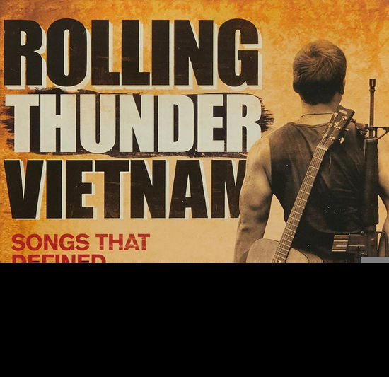 Rolling Thunder Vietnam Songs · Various Artists (CD) (2024)