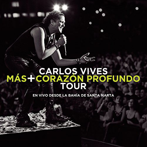 Cover for Carlos Vives · Mas &amp; Corazon Profundo En Vivo Desde Santa Marta (CD) (2015)