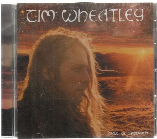 Tim Wheatley · Cast Of Yesterday (CD) (2015)