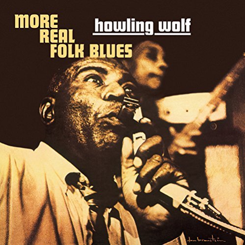Cover for Howlin' Wolf · More Real Folk Blues (180g Hq Vinyl) (LP) (2016)
