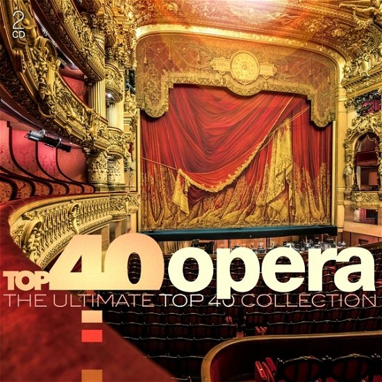 Top 40: Opera / Various - Top 40: Opera / Various - Musiikki - SONY MUSIC - 0889854867126 - perjantai 17. tammikuuta 2020