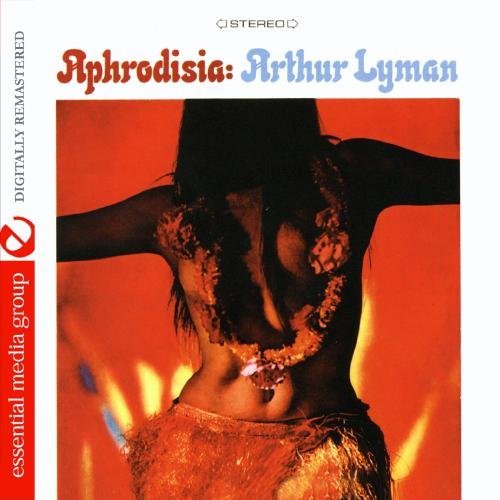Cover for Arthur Lyman · Aphrodisia (CD) [Remastered edition] (2011)