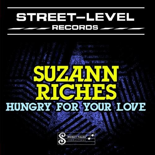 Cover for Suzann Riches · Hungry For Your Love-Riches,Suzann (CD) (2012)