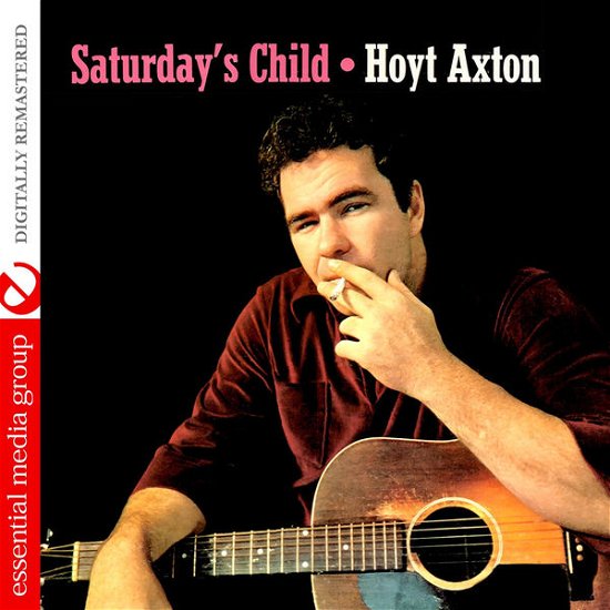 Cover for Hoyt Axton · Saturday'S Child-Axton,Hoyt (CD) (2012)