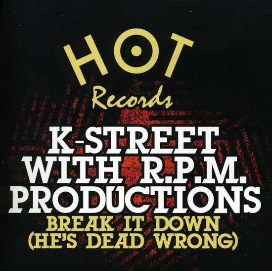 Break It Down (He'S Dead Wrong) - K-Street - Music - Essential - 0894231448126 - September 5, 2012