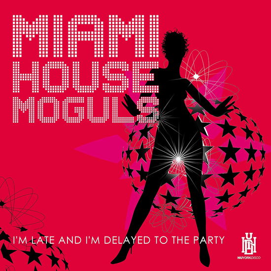 Cover for Miami House Moguls · I'M Late And I'M Delayed To The Party (CD) (2023)