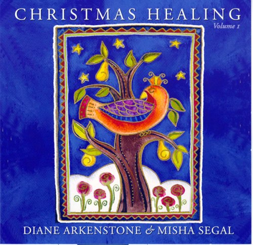 Cover for Diane Arkenstone &amp; Misha Segal · Christmas Healing Volume 1 (CD) (2018)