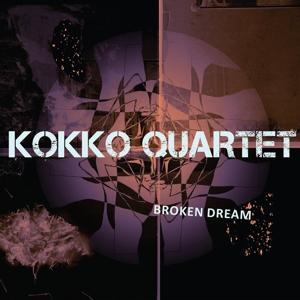 Cover for Kokko Quartet · Broken Dreams (CD) (2022)
