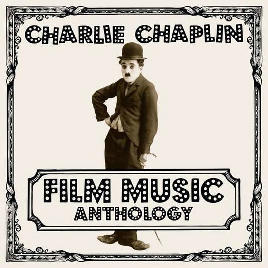 Film Music Anthology - Charlie Chaplin - Muziek - LE CHANT DU MONDE - 3149020938126 - 11 april 2019