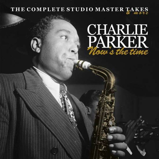 Cover for Charlie Parker · Now's The Time (CD) (2020)