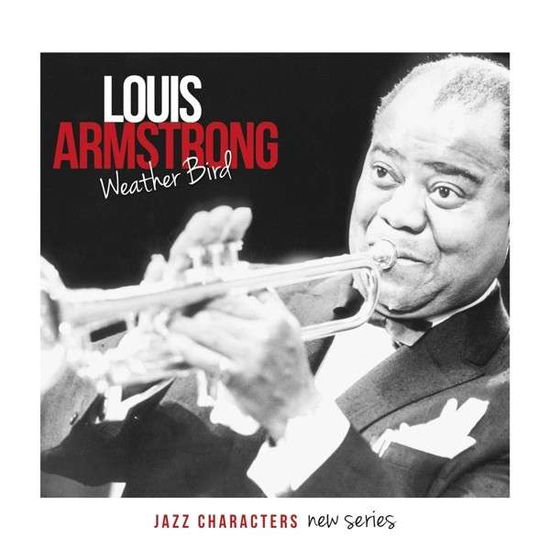 Weather Bird - Louis Armstrong - Musikk - LE CHANT DU MONDE - 3149024240126 - 29. april 2022