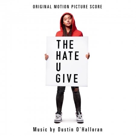 Hate U Give Soundtrack - OST / O'halloran Dustin - Musik - Milan Records - 3299039813126 - 16. november 2018