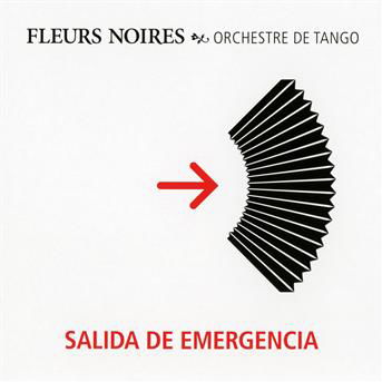 Salida De Emergencia - Les Fleurs Noires - Muzyka - WARN - 3299039938126 - 28 lutego 2012