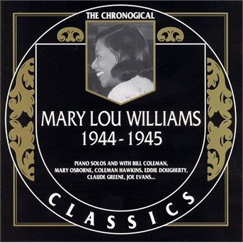 Cover for Mary Lou Williams · 1944-45 (CD) (1999)