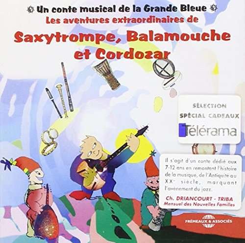 Cover for La Grande Bleue · Saxytrompe Balamouche et Cordozar (CD) (2004)