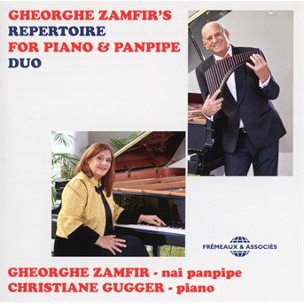 Repertoire Piano & Panpipe Duo - Zamfir / Gugger - Musik - FREMEAUX & ASSOCIES - 3448960856126 - 14. juni 2019