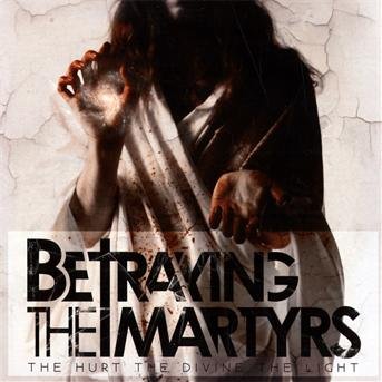 Cover for Betraying the Martyrs · The hurt the divine the light (CD) (2014)
