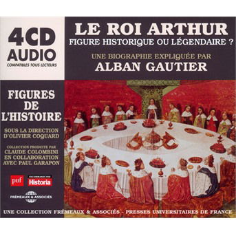 Le Roi Arthur Figure Historique Ou Legendaire - Alban Gautier - Music - FRE - 3561302555126 - April 20, 2018