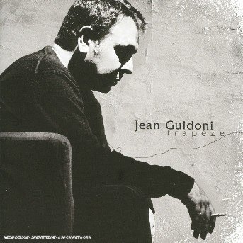 Cover for Jean Guidoni · Trapèze (CD)