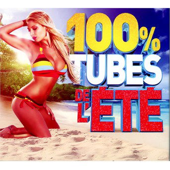 Cover for Various Artists · 100% Tubes De l'Et? (CD) (2018)