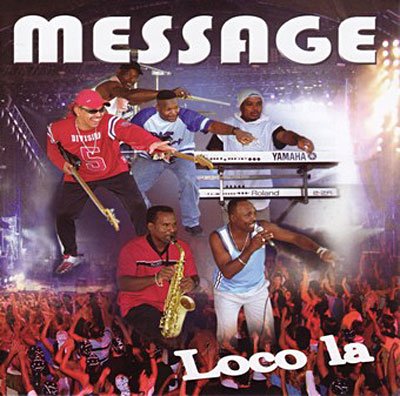 Loco La - Message - Music - DEBS - 3760134890126 - July 7, 2009