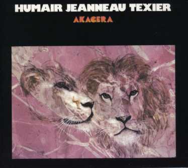 Cover for Daniel Humair &amp; Francois Jeanneau &amp; Henri Texier · Akagera (CD) (2021)