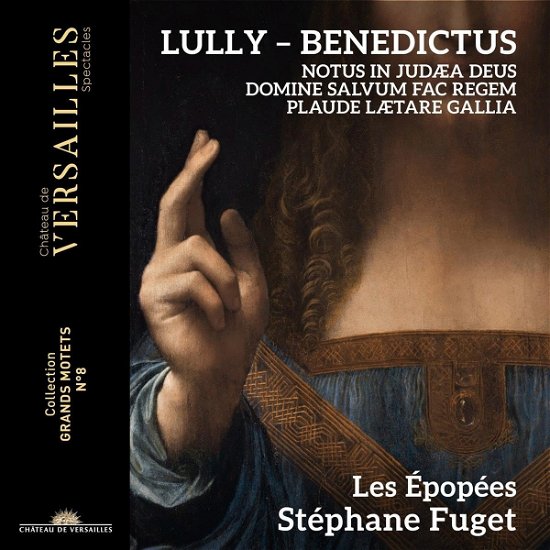 Lully: Benedictus - Les Epopees / Stephane Fuget - Musikk - CHATEAU DE VERSAILLES SPECTACLES - 3760385430126 - 22. september 2023