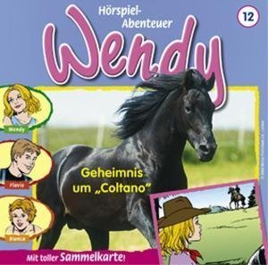 Folge 12: Geheimnis Um Coltano - Wendy - Musik - KIDDINX - 4001504263126 - 8 april 2008