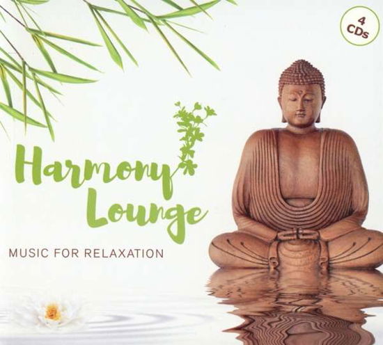 Harmony Lounge: Music For Relaxation - V/A - Música - Hoanzl - 4003099613126 - 15 de março de 2018