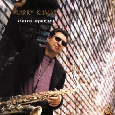 Cover for Larry Klimas · Retro-spec (T) (CD) (2003)