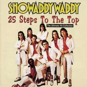Cover for Showaddywaddy · 25 Steps to the Top (CD) (1999)