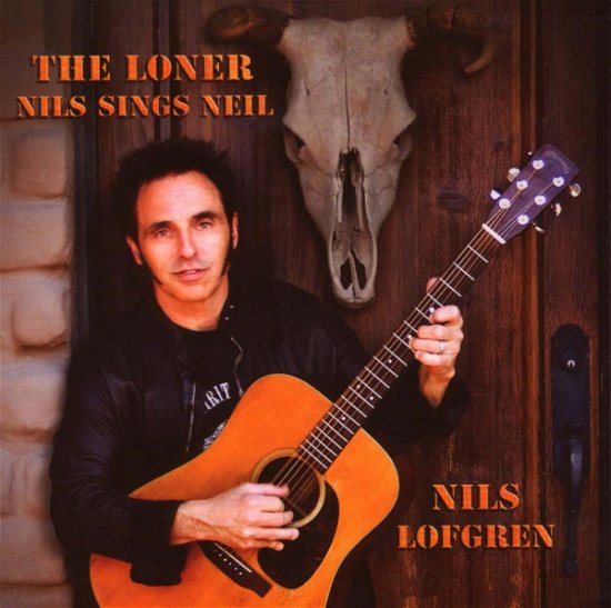 Loner - Nils Sings Neil - Nils Lofgren - Music - HYPERTENSION - 4011586826126 - May 19, 2016