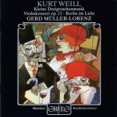 Cover for Weill / Raudales / Munich Ro / Mueller-lorenz · Concerto for Violin &amp; Brass Band Op 12 (CD) (2000)