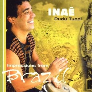 Inae-Impressions From... - Dudu Tucci - Musikk - WELTWUNDER - 4013822012126 - 27. september 2002