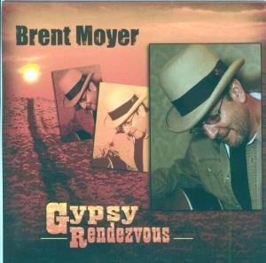 Cover for Brent Moyer · Gypsy rendezvous (CD) (2008)