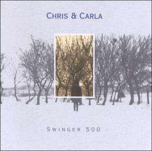 Swinger 500 - Chris & Carla - Musik - GLITTERHOUSE - 4015698073126 - 2. Februar 1998