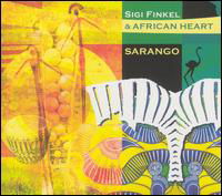 Sarango - Sigi Finkel & African Heart - Musik - BLUE FLAME - 4018382508126 - 24. april 2018