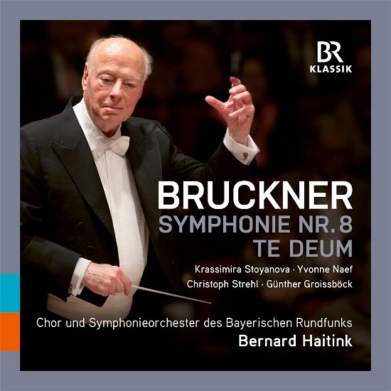 Bruckner: Te Deum - Symphony No. 8 C Minor - Haitink, Bernard / Chor & Symphonieorchester Des Bayerischen Rundfunks - Music - BR KLASSIK - 4035719002126 - November 3, 2023