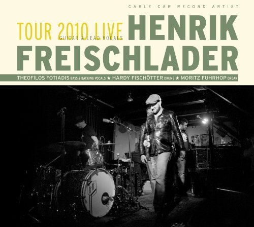 Cover for Henrik Freischlader · Tour 2010 Live (CD) (2013)