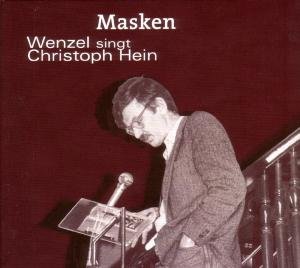 Masken (Wenzel Singt Christoph Hein) - Wenzel - Música - Indigo Musikproduktion - 4047179278126 - 24 de abril de 2009