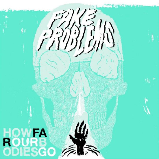 Cover for Fake Problems · How Far Our Bodies Go (LP) (2008)