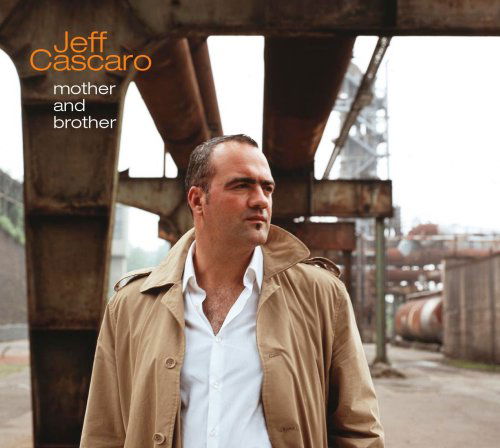 Mother & Brother - Jeff Cascaro - Musik - HERZOG - 4260109010126 - 11. November 2008