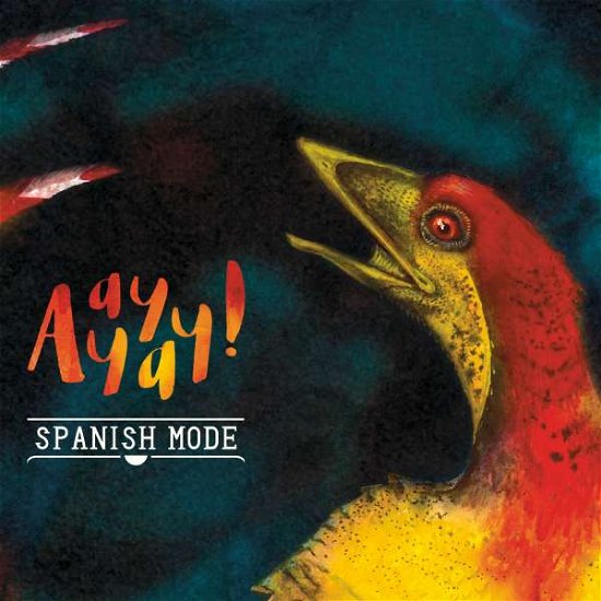Cover for Spanish Mode · Ay Ay Ay (CD) (2017)