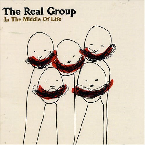 Cover for Real Group · In The Middle Of Life + 1 (CD) [Bonus Tracks edition] (2005)