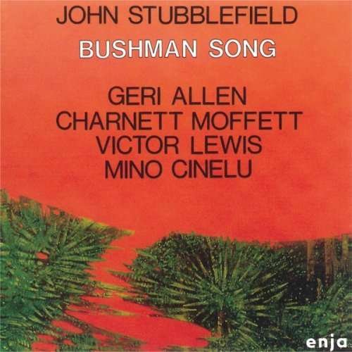 Cover for John Stubblefield · Bushman Song (CD) [Remastered edition] (2008)